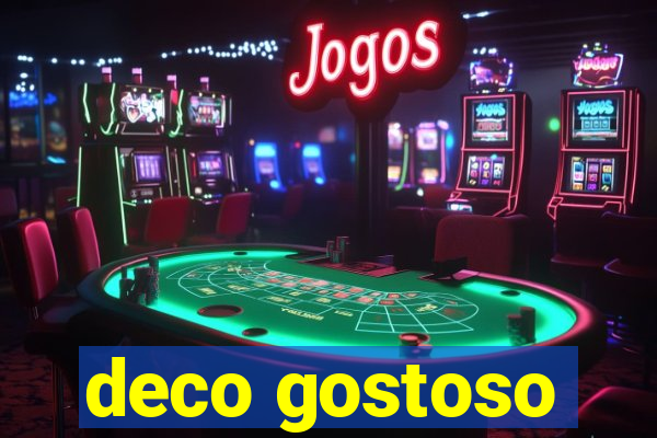 deco gostoso